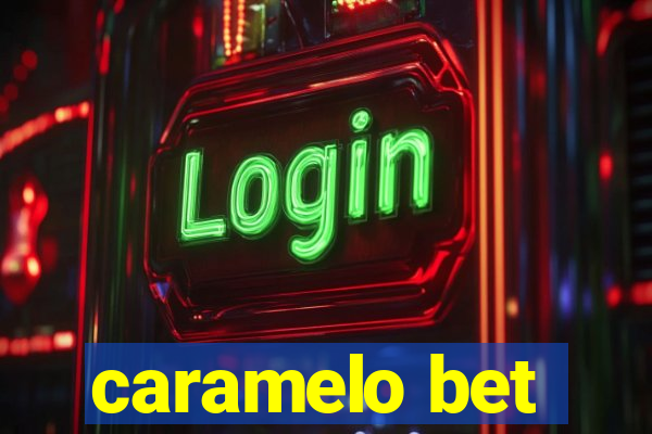 caramelo bet