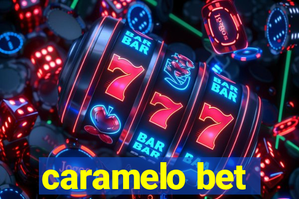 caramelo bet