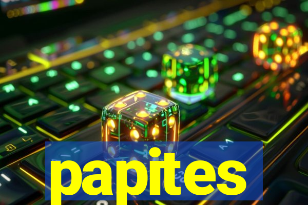 papites