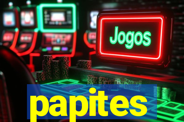 papites