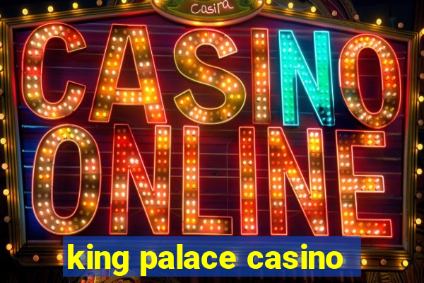 king palace casino