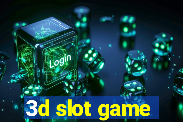 3d slot game