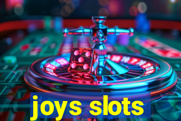 joys slots