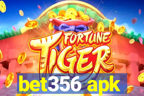 bet356 apk