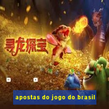 apostas do jogo do brasil