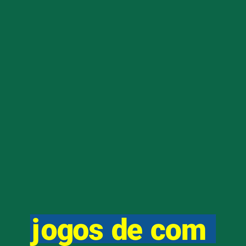 jogos de com