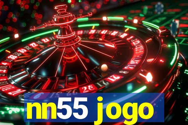 nn55 jogo