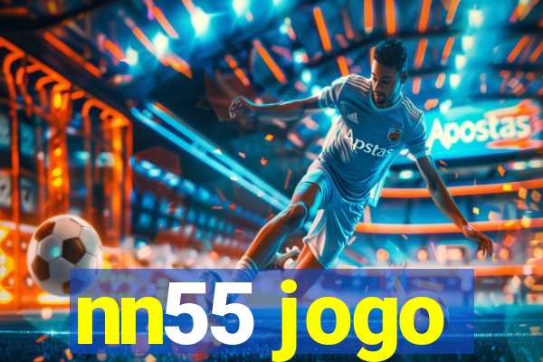 nn55 jogo