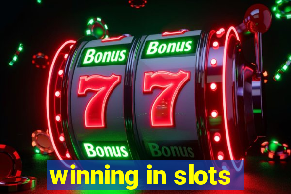 winning in slots