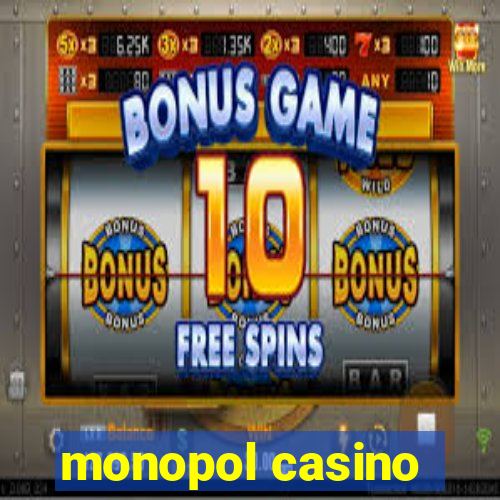 monopol casino