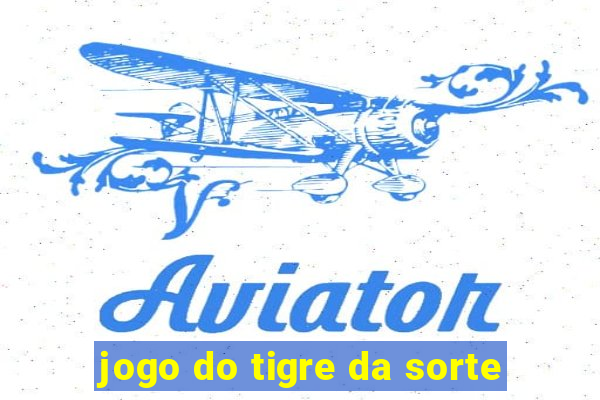 jogo do tigre da sorte