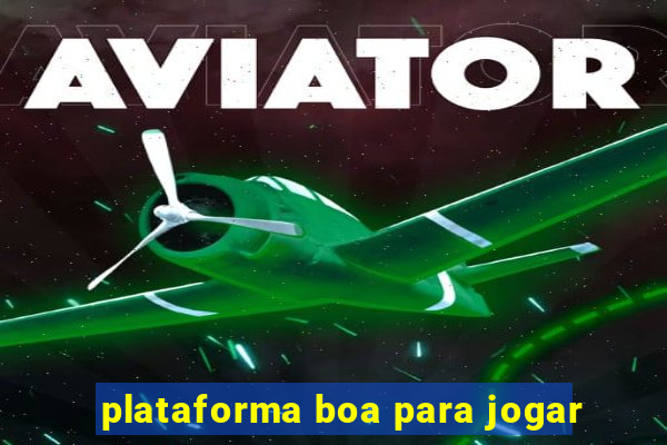 plataforma boa para jogar