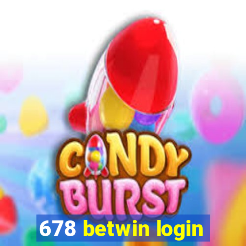 678 betwin login