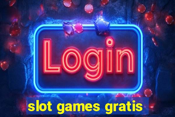 slot games gratis