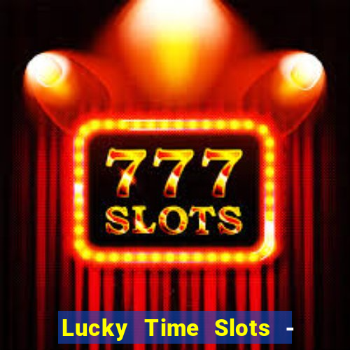 Lucky Time Slots - Kasino 777