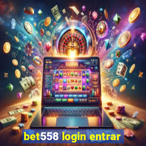 bet558 login entrar