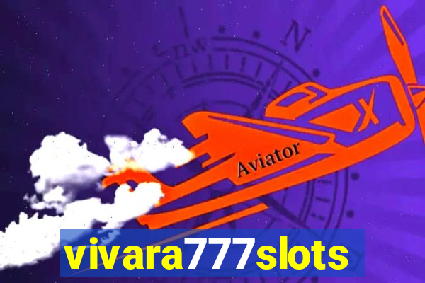 vivara777slots