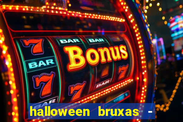 halloween bruxas - slots 777 apk