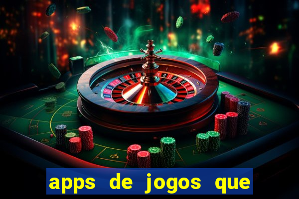 apps de jogos que pagam de verdade