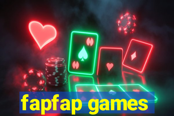 fapfap games