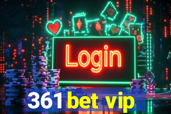 361 bet vip