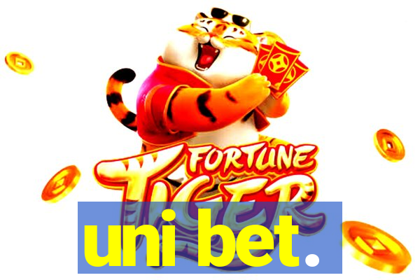 uni bet.