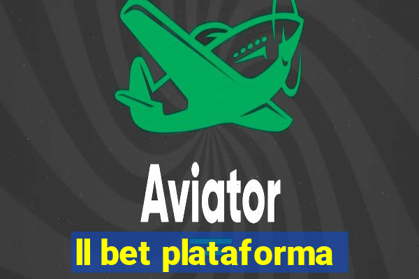 ll bet plataforma