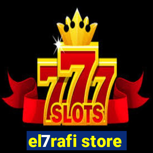 el7rafi store