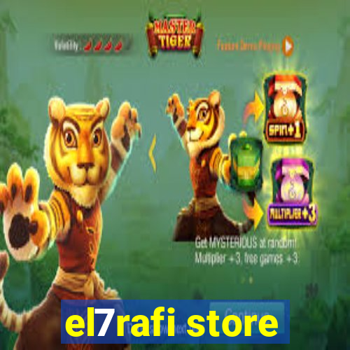 el7rafi store