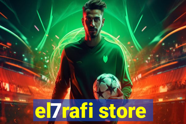 el7rafi store