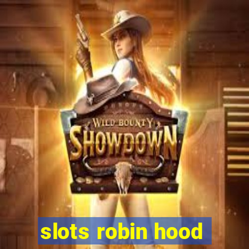 slots robin hood