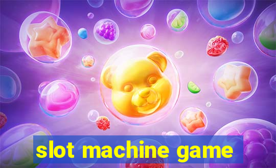 slot machine game