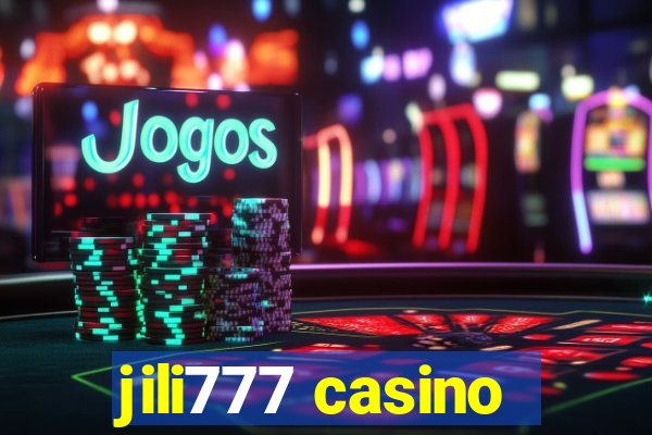 jili777 casino