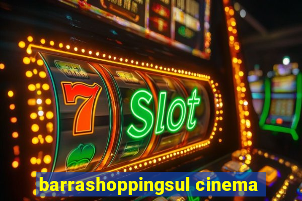 barrashoppingsul cinema