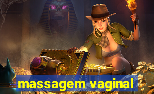 massagem vaginal