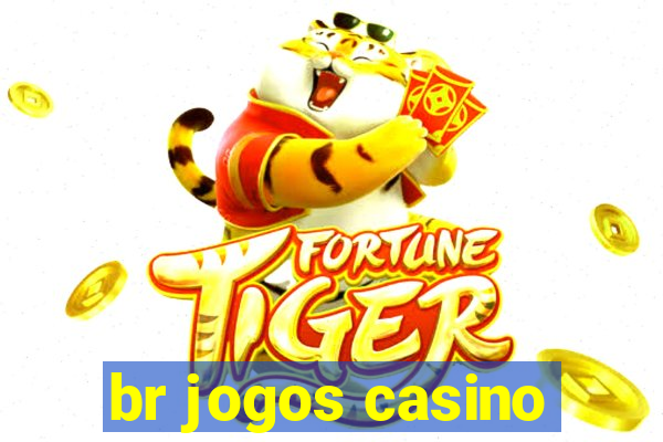 br jogos casino