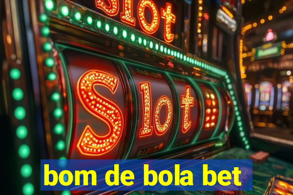 bom de bola bet