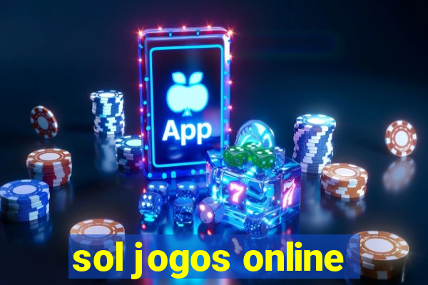 sol jogos online