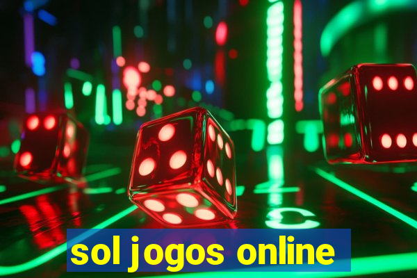 sol jogos online