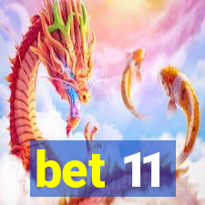 bet 11