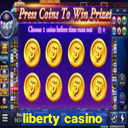 liberty casino