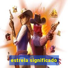 estrela significado