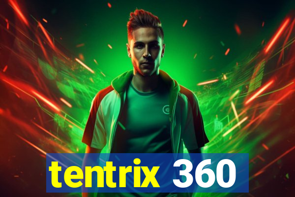 tentrix 360