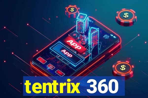 tentrix 360