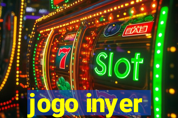 jogo inyer