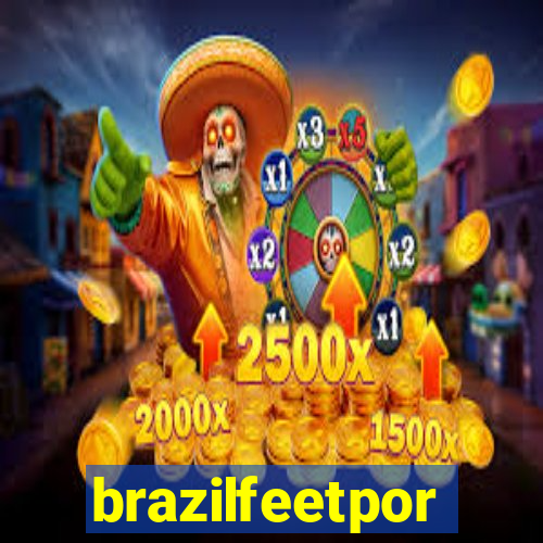 brazilfeetpor