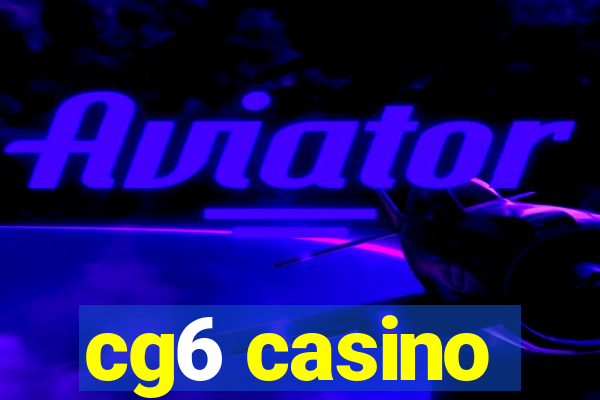 cg6 casino