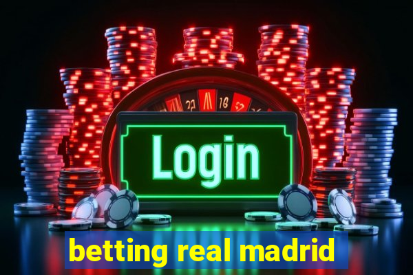 betting real madrid