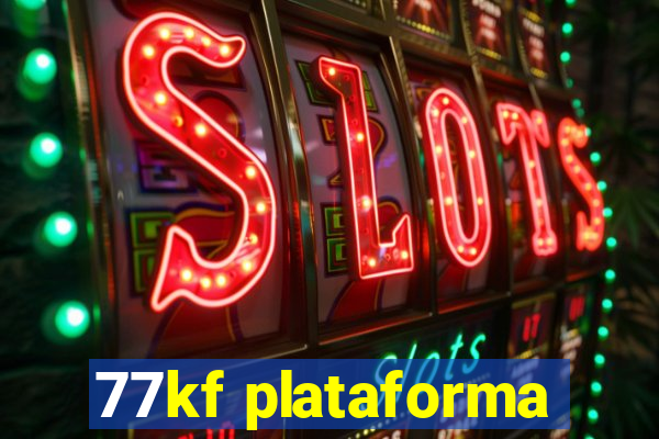 77kf plataforma