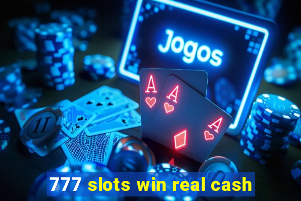 777 slots win real cash